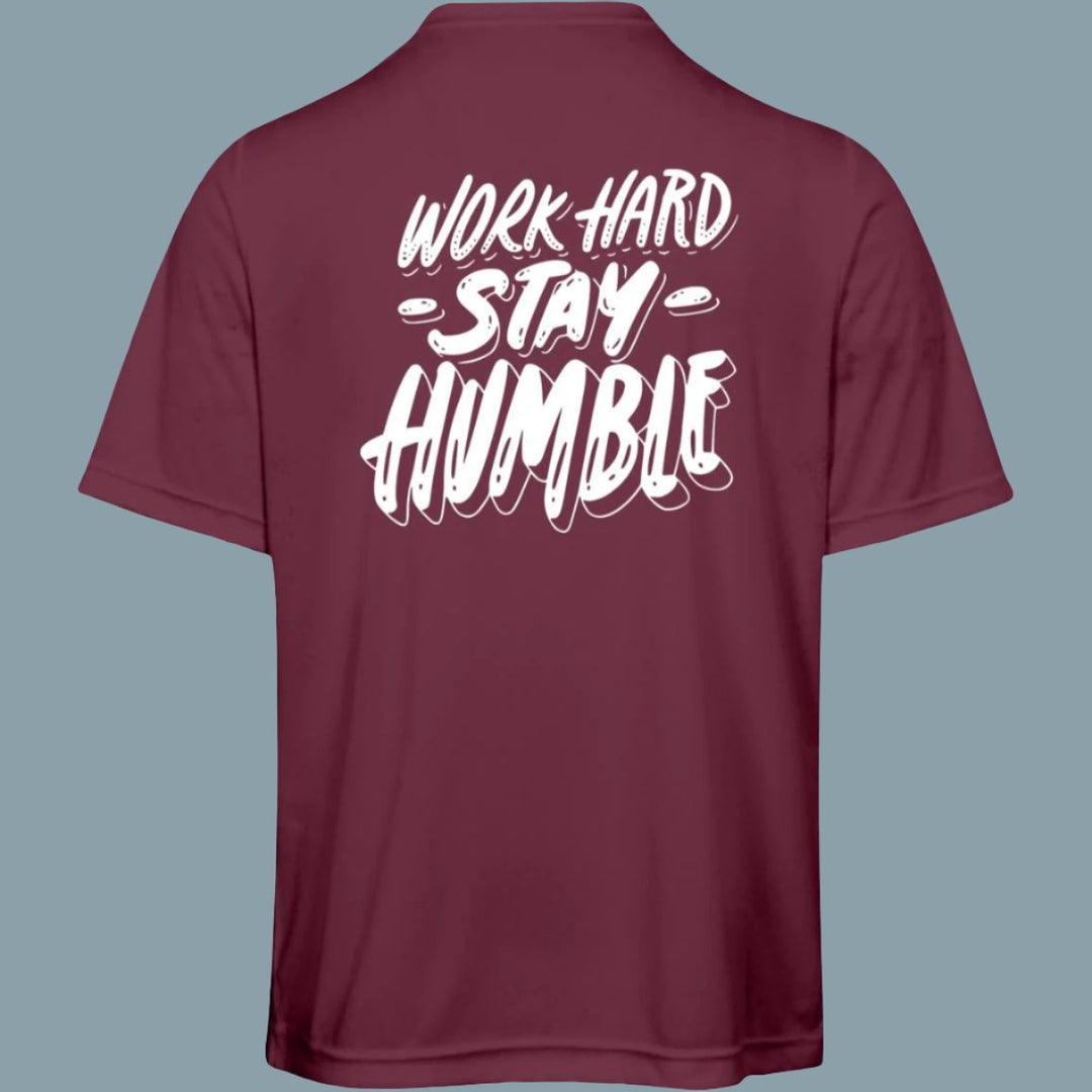 Work hard Stay Humble | Adult Moisture-Wicking Tee