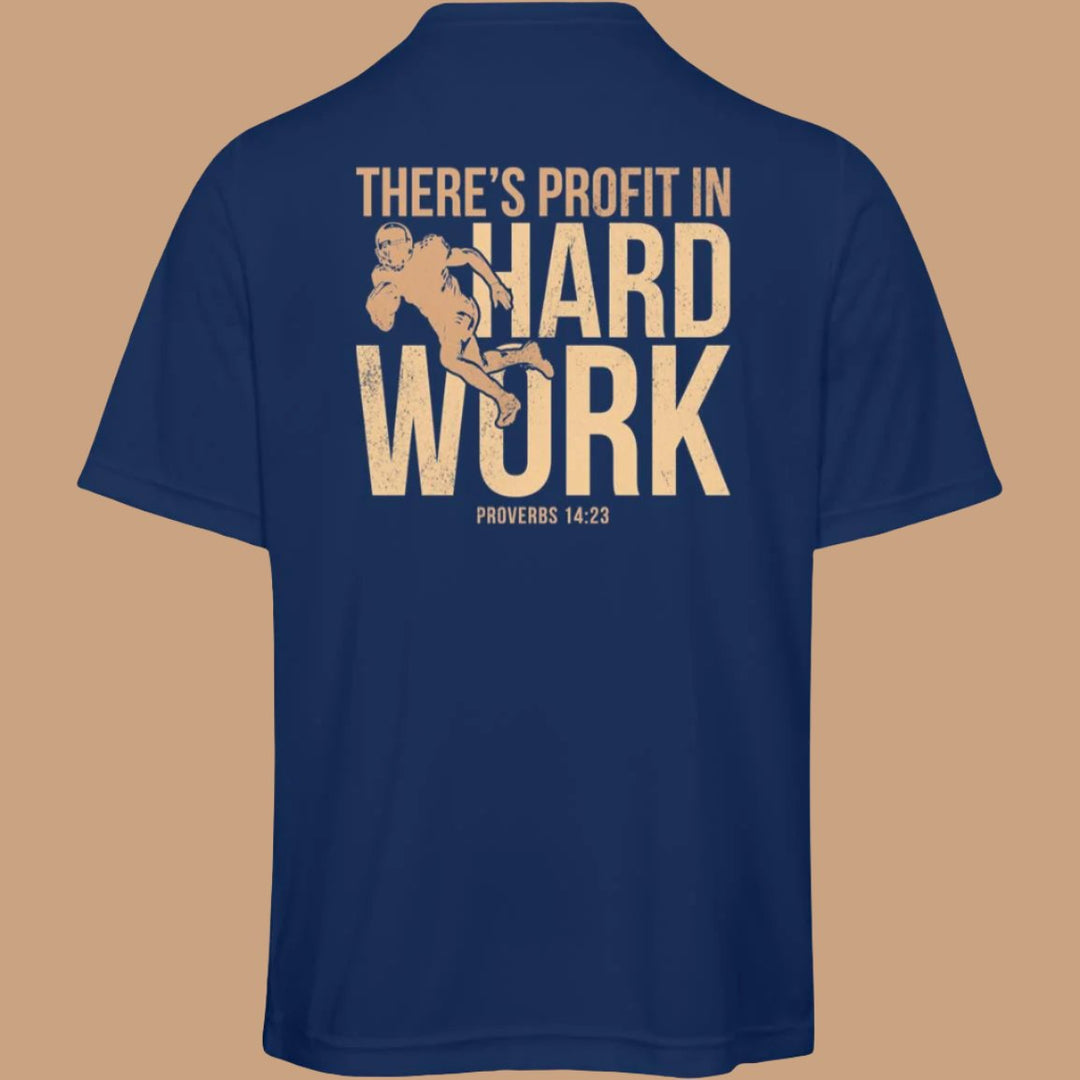 Profit in Hard Work | Adult Moisture-Wicking Tee