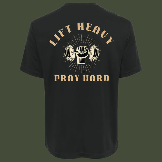 Limited Edition - Lift Heavy Pray Hard | Adult Unisex Performance Tee